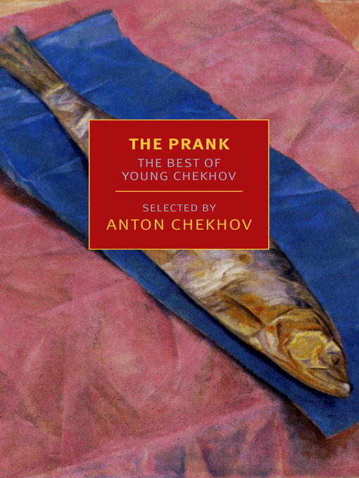 Title details for The Prank by Anton Chekhov - Available